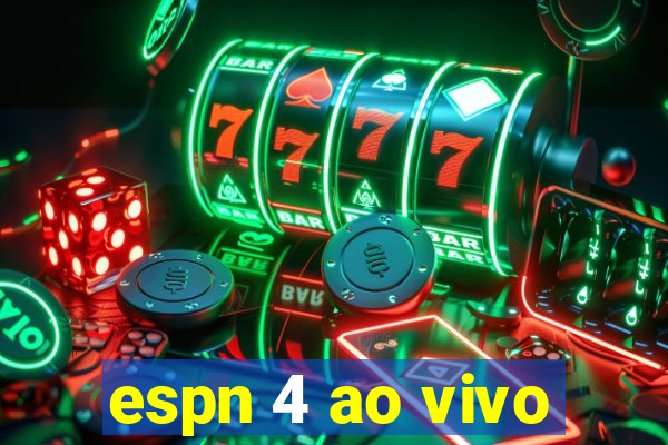 espn 4 ao vivo